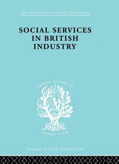 Social Services in British Industry