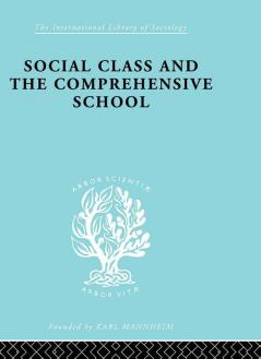 Social Class and the Comprehensive School