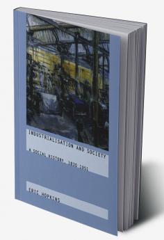 Industrialisation and Society