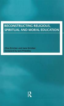 Reconstructing Religious Spiritual and Moral Education