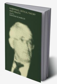 Habermas Critical Theory and Health