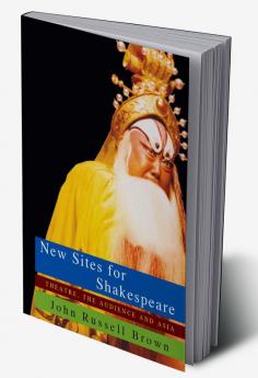 New Sites For Shakespeare