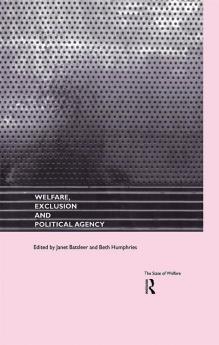 Welfare Exclusion and Political Agency