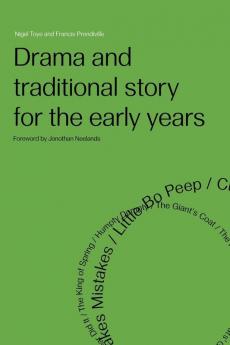 Drama and Traditional Story for the Early Years