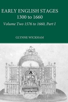 Part I - Early English Stages 1576-1600