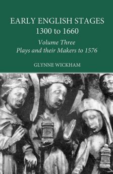 Plays and their Makers up to 1576