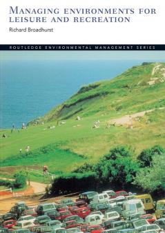 Managing Environments for Leisure and Recreation