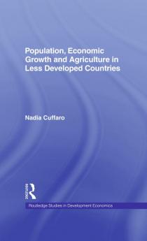 Population Economic Growth and Agriculture in Less Developed Countries