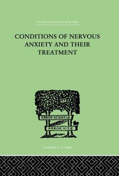 Conditions Of Nervous Anxiety And Their Treatment