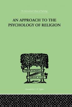 Approach To The Psychology of Religion