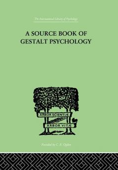 A Source Book Of Gestalt Psychology