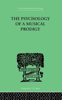 The Psychology of a Musical Prodigy