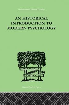An Historical Introduction To Modern Psychology