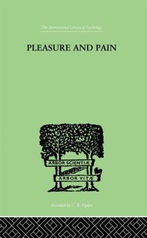 Pleasure And Pain