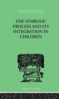 Symbolic Process and Its Integration In Children