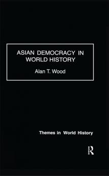 Asian Democracy in World History