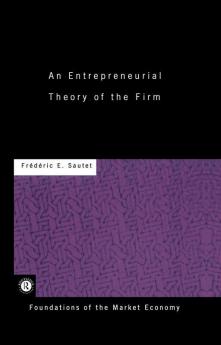 Entrepreneurial Theory of the Firm