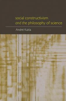 Social Constructivism and the Philosophy of Science