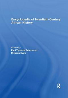 Encyclopedia of Twentieth-Century African History