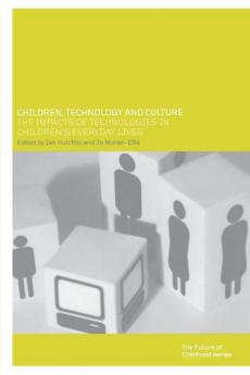 Children Technology and Culture