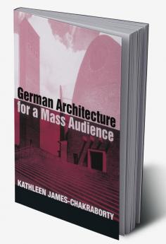 German Architecture for a Mass Audience