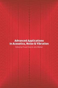 Advanced Applications in Acoustics Noise and Vibration