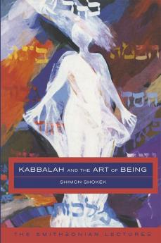 Kabbalah and the Art of Being