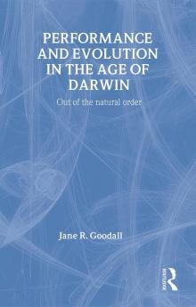 Performance and Evolution in the Age of Darwin