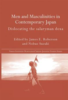 Men and Masculinities in Contemporary Japan