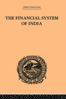 The Financial Systems of India