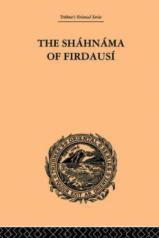 The Shahnama of Firdausi