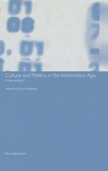 Culture and Politics in the Information Age