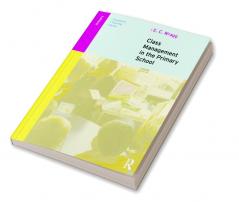 Class Management in the Primary School