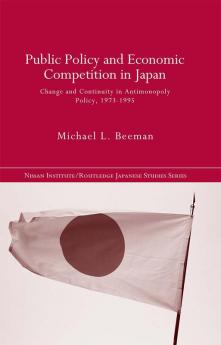 Public Policy and Economic Competition in Japan