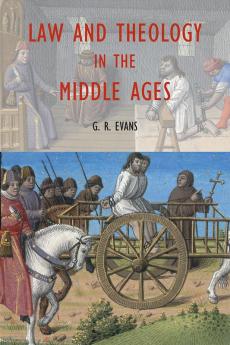 Law and Theology in the Middle Ages