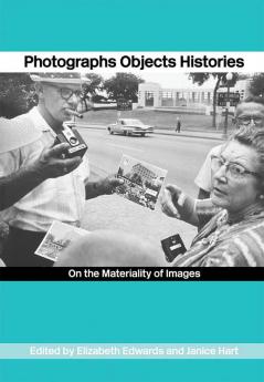 Photographs Objects Histories
