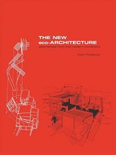New Eco-Architecture: Alternatives from the Modern Movement