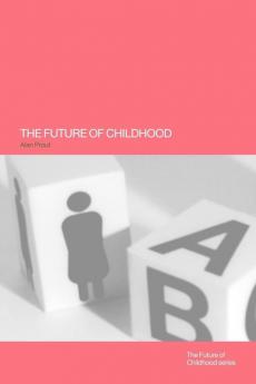 Future of Childhood