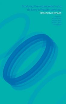 Studying the Organisation and Delivery of Health Services