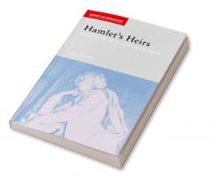 Hamlet's Heirs