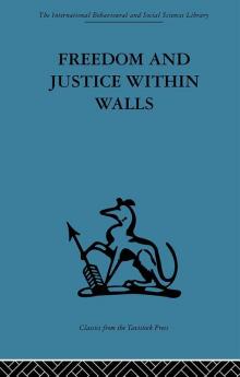 Freedom and Justice within Walls