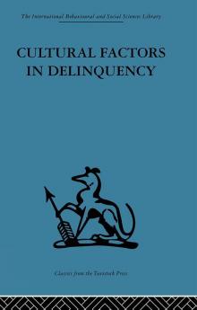 Cultural Factors in Delinquency