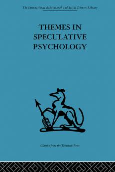 Themes in Speculative Psychology