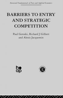 Barriers to Entry and Strategic Competition