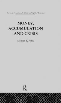 Money Accumulation and Crisis