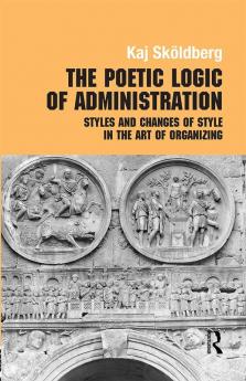 Poetic Logic of Administration