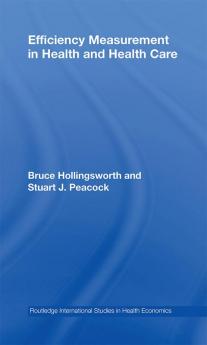Efficiency Measurement in Health and Health Care