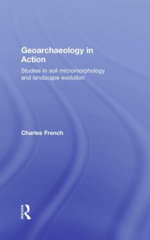 Geoarchaeology in Action