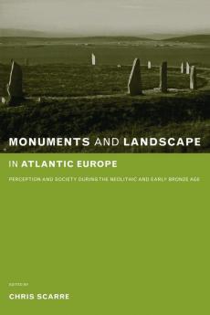 Monuments and Landscape in Atlantic Europe