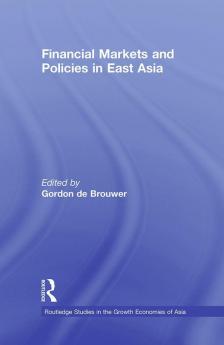 Financial Markets and Policies in East Asia